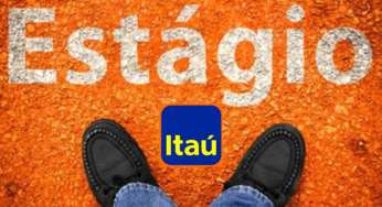 Itaú Abre Vagas de Estágio em Todo o Brasil com Bolsa Auxílio de R$ 2.440,00 – Saiba Como Participar