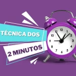 Técnica dos 2 Minutos